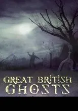 Póster de Great British Ghosts