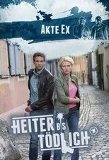 Póster de Heiter bis tödlich - Akte Ex