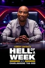 Póster de Hell of a Week with Charlamagne Tha God