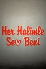 Póster de Her Halimle Sev Beni