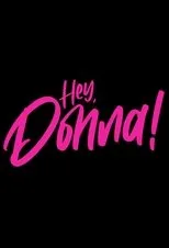 Póster de Hey, Donna!