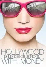Póster de Hollywood Is Like High School with Money