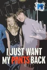 Póster de I Just Want My Pants Back