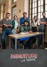 Póster de Immaturi - La serie