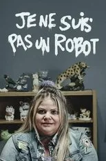 Póster de Je ne suis pas un robot