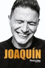 Póster de Joaquín, la penúltima y me voy
