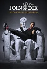 Póster de Join or Die with Craig Ferguson
