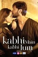 Póster de Kabhi Main Kabhi Tum