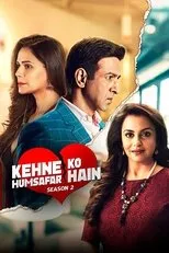 Póster de Kehne Ko Humsafar Hain