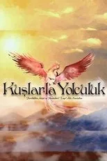 Póster de Kuslarla Yolculuk