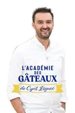 Póster de L'académie des gâteaux de Cyril Lignac