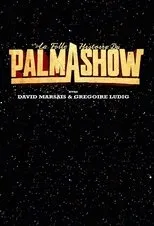 Póster de La Folle Histoire du Palmashow