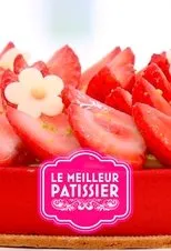 Póster de Le Meilleur Pâtissier