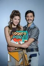 Póster de Loquito por ti
