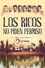 Póster de Los ricos no piden permiso