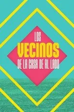 Póster de Los vecinos de la casa de al lado