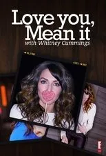 Póster de Love You, Mean It with Whitney Cummings