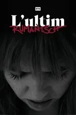 Póster de L’ultim Rumantsch