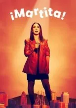 Póster de ¡Martita!