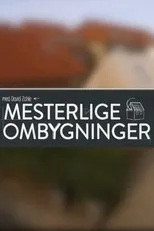 Póster de Mesterlige ombygninger