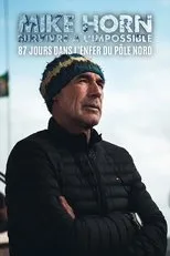 Póster de Mike Horn : survivre à l'impossible