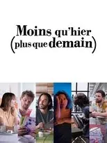 Póster de Moins qu'hier (plus que demain)