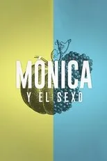 Póster de Mónica y el Sexo