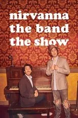 Póster de Nirvanna the Band the Show