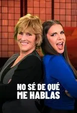 Póster de No sé de qué me hablas