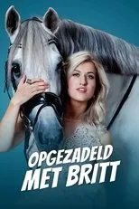 Póster de Opgezadeld met Britt