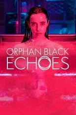 Póster de Orphan Black: Echoes