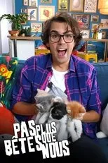 Póster de Pas plus bêtes que nous