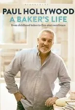 Póster de Paul Hollywood: A Baker's Life