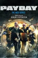 Póster de Payday: The Web Series
