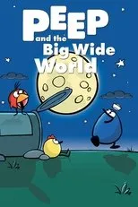 Póster de Peep and the Big Wide World