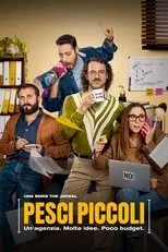 Póster de Pesci Piccoli: Un'agenzia, molte idee, poco budget