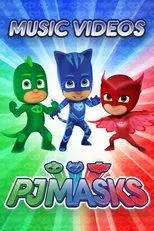 Póster de PJ Masks Music Videos