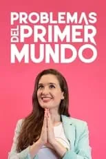 Póster de Problemas del Primer Mundo