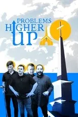 Póster de Problems Higher Up