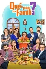 Póster de ¿Qué le pasa a mi familia?