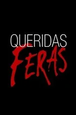Póster de Queridas Feras