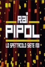 Póster de Rai pipol - Lo spettacolo siete noi