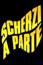 Póster de Scherzi a Parte