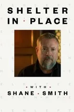 Póster de Shelter in Place with Shane Smith