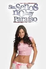 Póster de Sin Senos no hay Paraíso