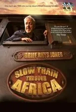 Póster de Slow Train Through Africa with Griff Rhys Jones