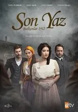 Póster de Son Yaz: Balkanlar 1912