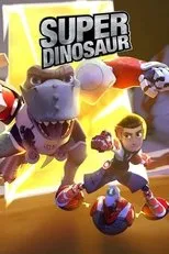 Póster de Super Dinosaur