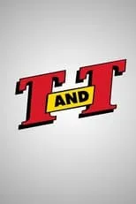 Póster de T. and T.