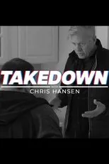 Póster de Takedown with Chris Hansen